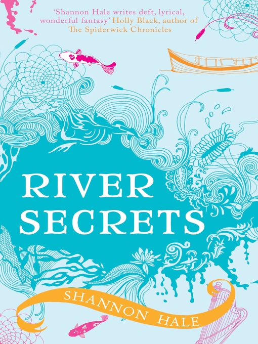 Title details for River Secrets by Shannon Hale - Available